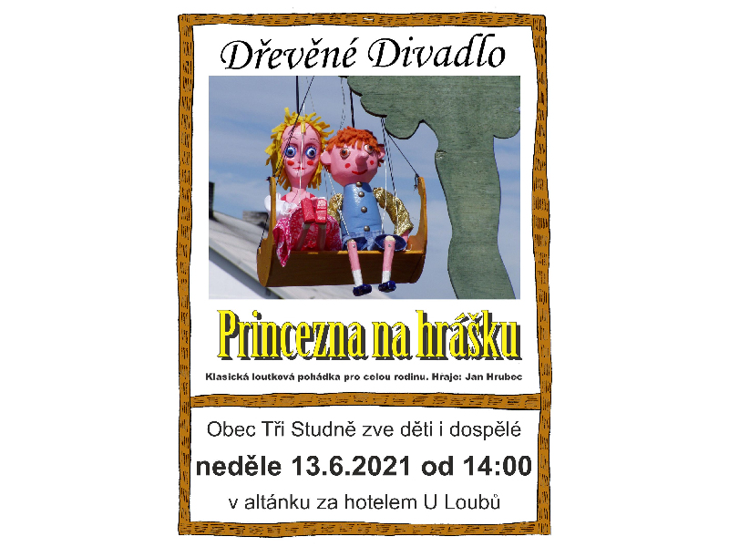 Představení pro děti - „Princezna na hrášku“ - 13. 6. 2021 ve 14.00 hodin.